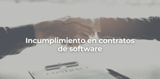 Incumplimiento en contrato de software en Málaga Incumplimiento en contratos de software-Perito Informatico Malaga