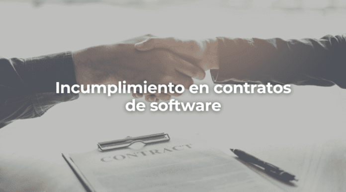 Incumplimiento en contratos de software-Perito Informatico Malaga Incumplimiento en contratos de software-Perito Informatico Malaga