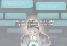 Ciberacoso y violencia digital: pruebas periciales válidas Ciberacoso y violencia digital pruebas periciales válidas GlobátiKa Peritos Informáticos