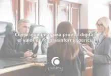 Cómo impugnar una prueba digital Cómo impugnar una prueba digital el valor del contrainforme pericial GlobátiKa Peritos Informáticos