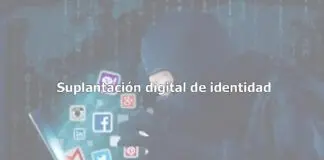 Suplantación digital de identidad GlobátiKa Peritos Informáticos